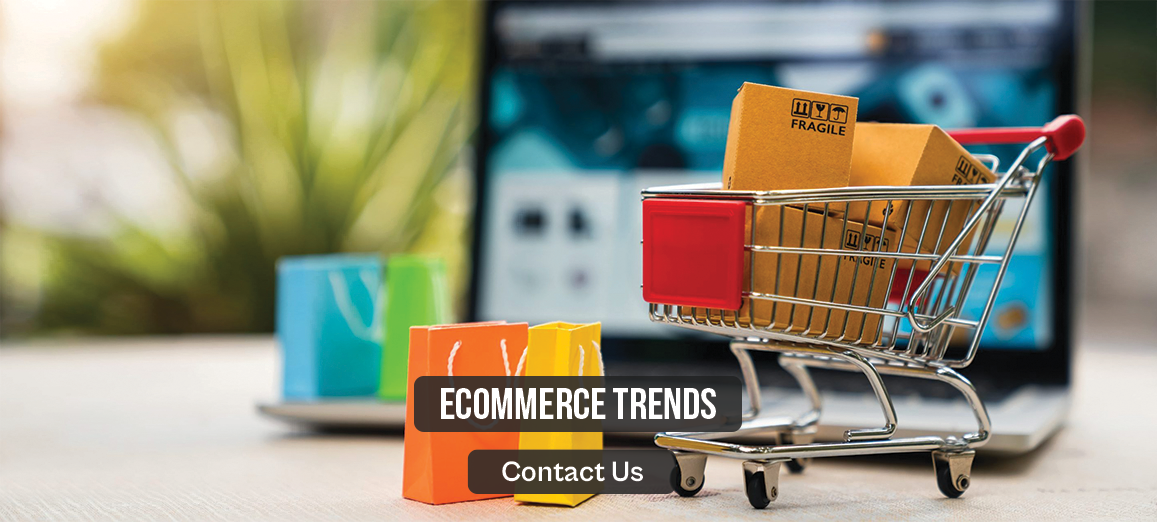 Latest Ecommerce Trends