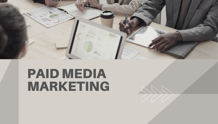 Paid Media Marketing