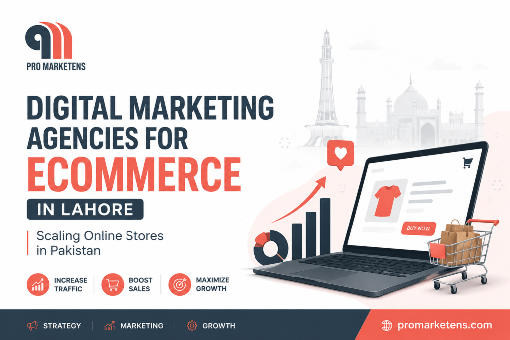 Digital marketing agencies for ecommerce in lahore scaling online stores