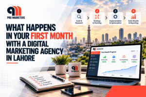 What-Happens-in-Your-First-Month-With-a-Digital-Marketing-Agency-in-Lahore